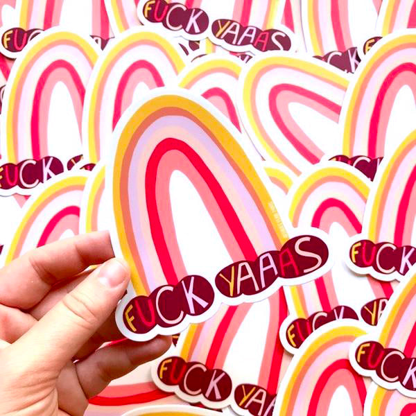 Fuck Yaaas Sticker
