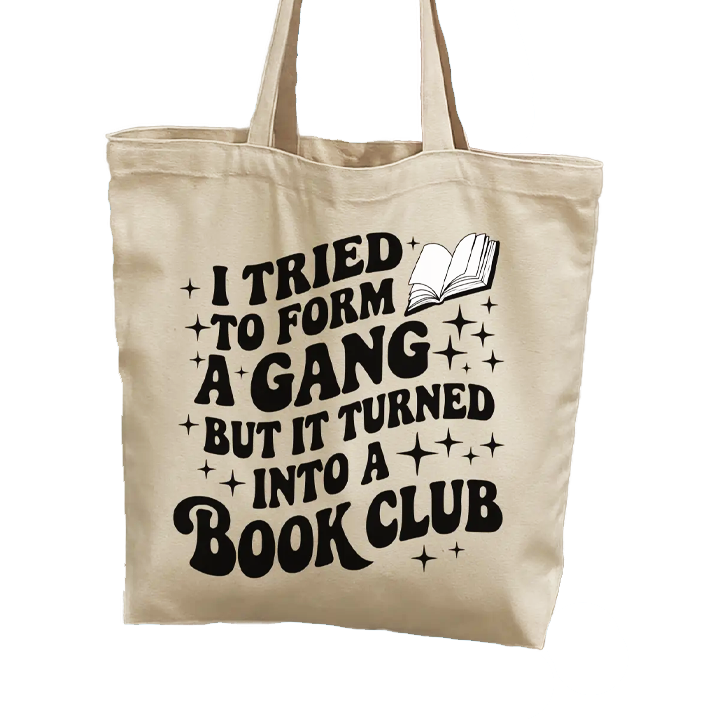 Tried to Form a Gang Tote Bag