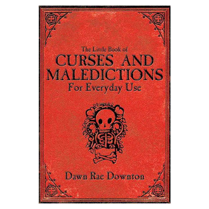 Little Book of Curses and Maledictions for Everyday Use