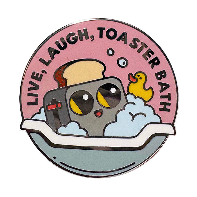 Live, Laugh, Toaster Bath Pin