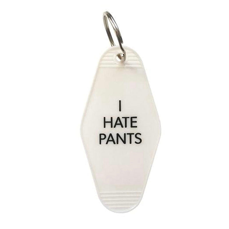 I Hate Pants Keychain