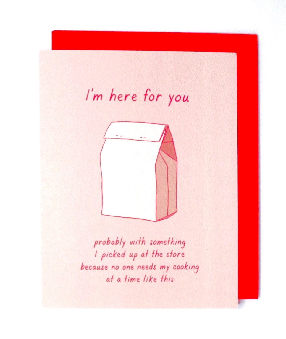 I'm Here For You Card