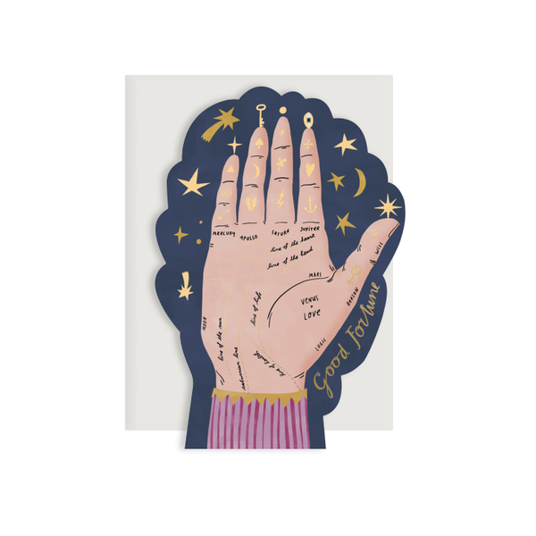 By Red Cap Cards. Palm Reading Die Cut Foil Encouragement Card: 100lb Heavyweight Cardstock. Die-cut, Foil. Illustrated by Bodil Jane. Measures 5 x 7 inches. Also available in store at FOLD Gallery DTLA.
