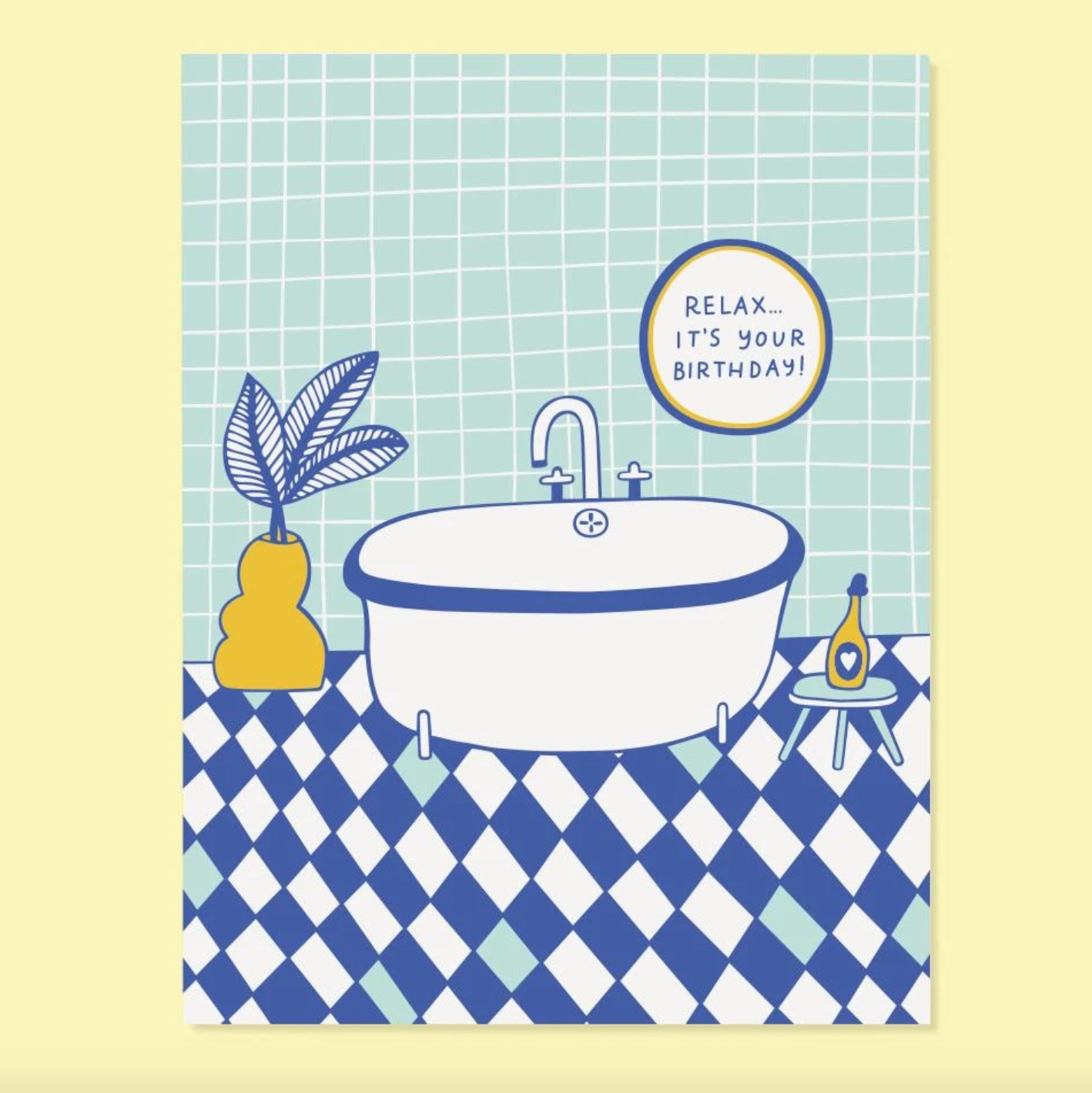 by The Good Twin. Relax...It's Your Birthday Card details: Three color screen print on French Paper. Packed in a cello sleeve with corresponding envelope. Blank inside. Made in the USA. Size A2, 4.25 by 5.5 inches folded. Please note that due to everyone’s monitor displaying differently, the colors you see may vary.