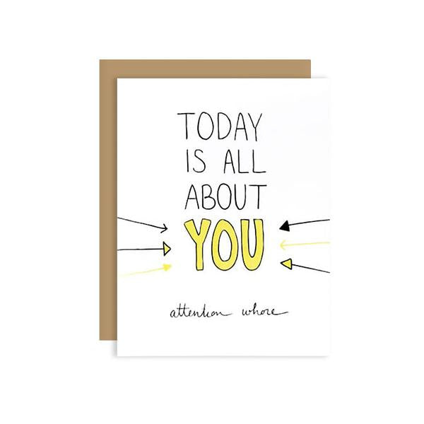 By Unblushing by Julie Ann Art. We get it. It’s YOUR day. This folded Attention Birthday Card is professionally printed on 110# recycled card stock. Comes with 100% recycled kraft envelope. Packaged in a compostable clear sleeve. Blank inside for your own personal message. Measures 5.5 x 4.25 inches. FOLD Gallery Dtla.