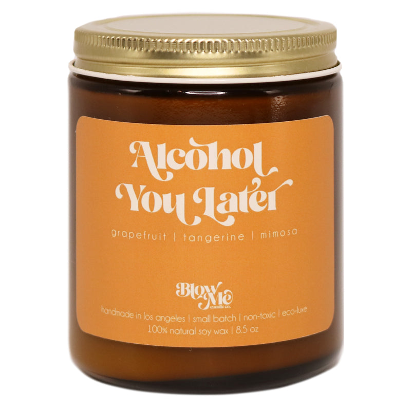 Alcohol You Later Candle