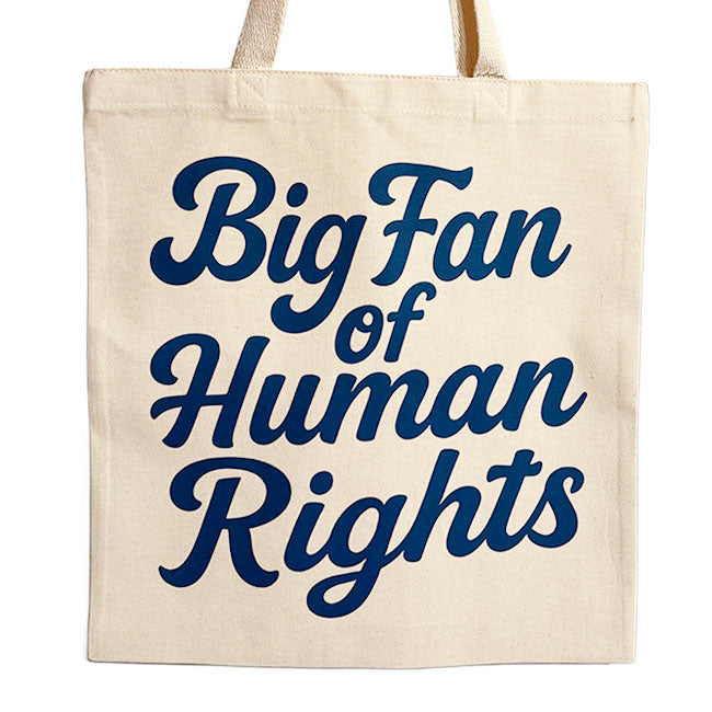Big Fan of Human Rights Tote Bag