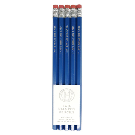 That's What She Said Pencil Pack