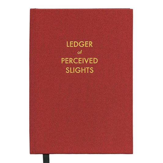 Ledger of Perceived Slights Luxe Hardcover Journal