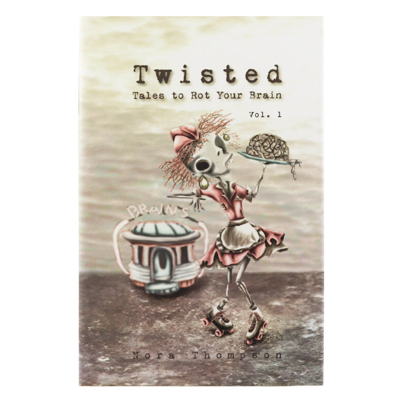 Twisted Tales to Rot Your Brain Vol.1