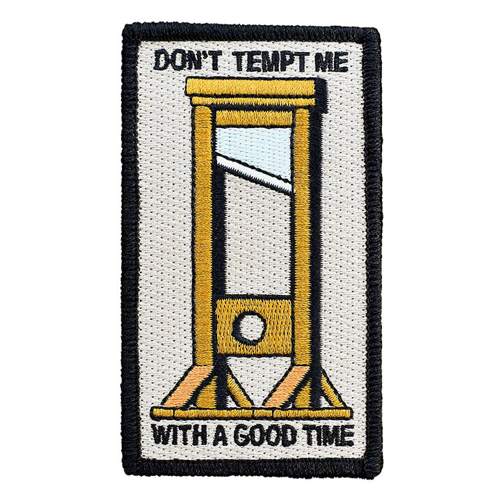 Don’t Tempt Me With a Good Time Patch