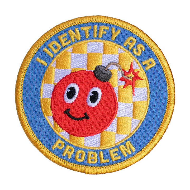 I Identify As a Problem Patch