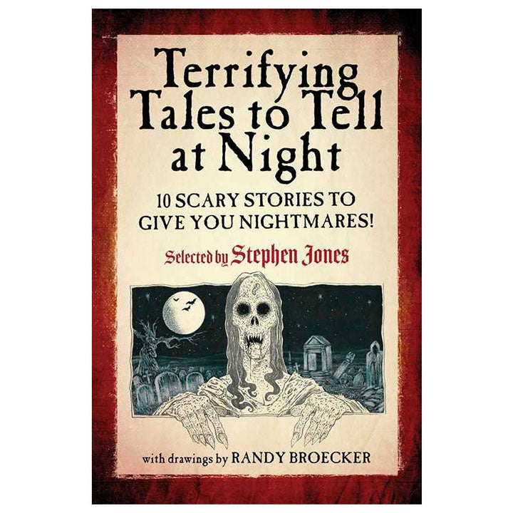 Terrifying Tales to Tell at Night