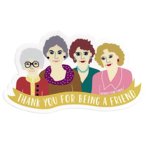 by Arthur's Plaid Pants. Golden Girls Sticker: Incredibly durable vinyl sticker. Measures 4 x 2.3 inches.