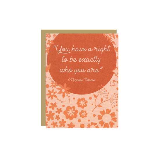 You Have a Right to be Who You Are-Michelle Obama Card