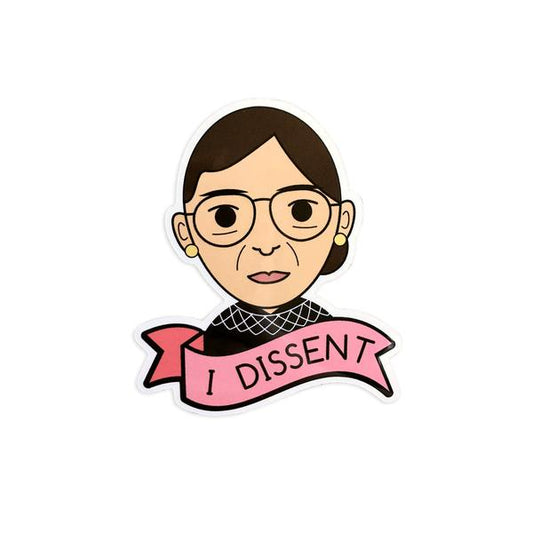by Bored Inc. The 'I Dissent' Ruth Bader Ginsburg Vinyl Sticker is waterproof with an outdoor life of 3-5 years. Dishwasher safe. Measures approximately 3 inches tall. FOLD Gallery Dtla.