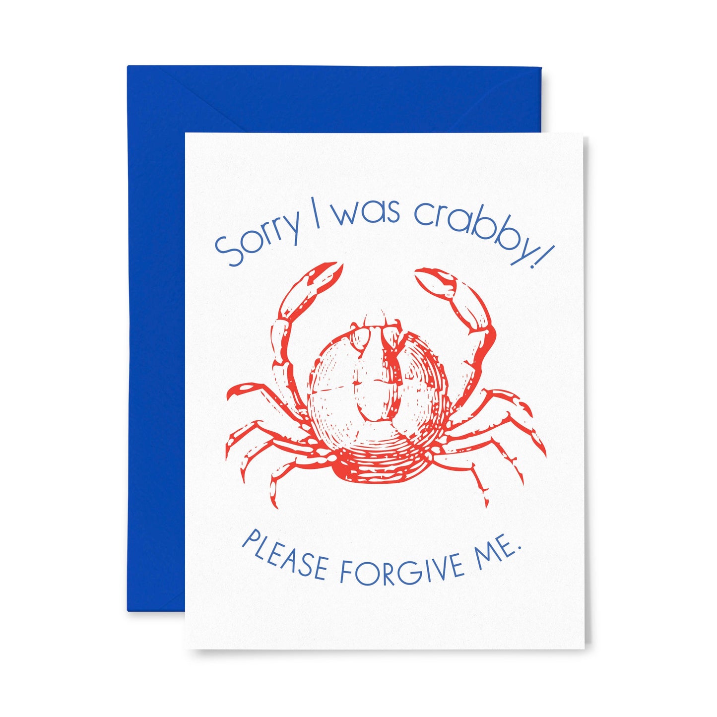 By Color Box Design & Letterpress. Sometimes you just need to say you're sorry, this cute little crabby card is the perfect way! Sorry I Was Crabby Card details: Letterpress folded card, blank inside. 1 ply paper with deep impression. A2 size (4.125" x 5.5"). Comes with envelope shown in a clear sleeve.