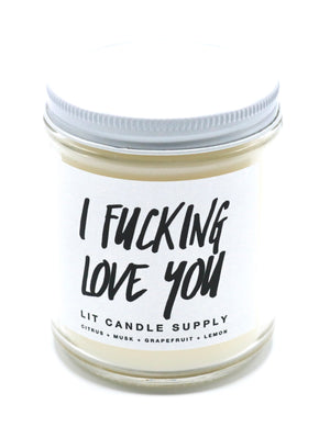 I Fucking Love You Candle