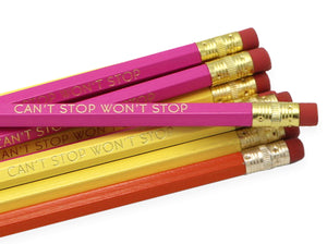 by LZ Pencils  Listing is for one 'CAN'T STOP WON'T STOP' pencil.  All type is set by hand and lovingly hand-pressed onto each and every pencil.  Pencils write in standard #2 gray graphite, perfect for gifting.  PLEASE NOTE COLORS ARE RANDOM AND WILL VARY FROM WHAT IS PICTURED.