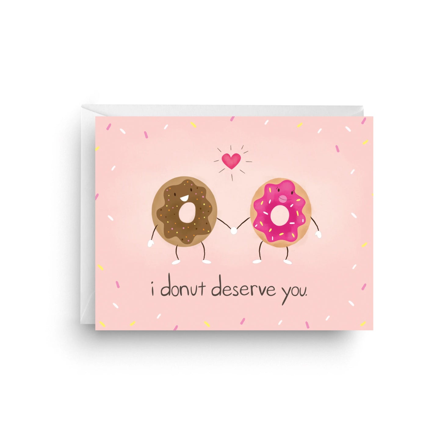 I Donut Deserve You Card