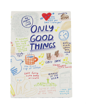 Only Good Things Notebook