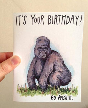 By Paper Wilderness. This Apeshit Birthday Card is the perfect birthday card for anyone! The first photo is censored, the second is what it really says. Original watercolor illustration printed on 100 lb. premium cover bristol paper. Blank inside for your message. Comes with a green paper envelope.