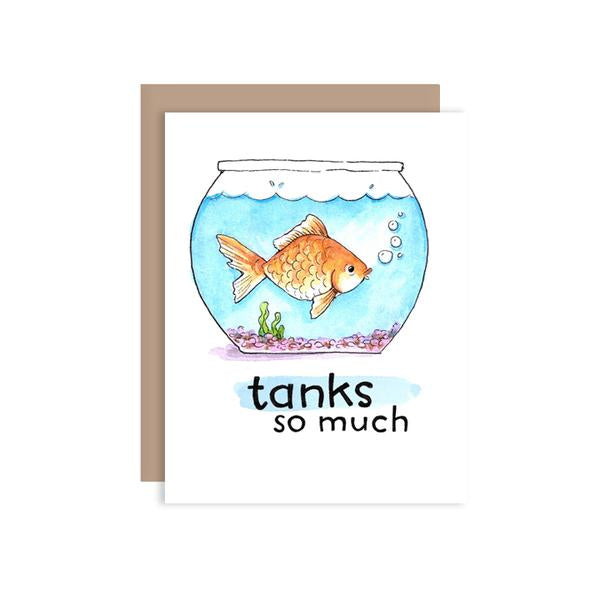 By Paper Wilderness. Tanks So Much Card. Tell them how much you appreciate that thing with the help of this punny little goldfish. Original watercolor illustration printed on 100 lb. premium cover bristol paper. Blank inside for your message. Comes with a kraft paper envelope in a protective cellophane sleeve. 