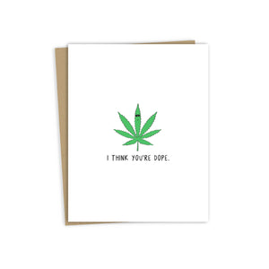 You're Dope Card
