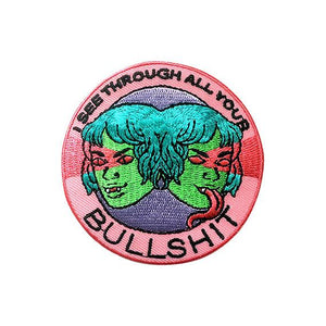 By Silver Sprocket. Embroidered I See Through Your Bullshit Patch with plastic backing. Artwork by Jenn Woodall. Measures 3 inches. Also available in store at FOLD Gallery DTLA.