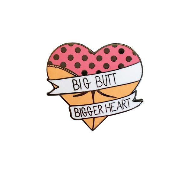 By Sleepy Mountain. The Big Butt Bigger Heart Light pin comes with a rubber clutch. Please note that due to everyone’s monitor displaying differently, the colors you see may vary. Measures about 1 inch. FOLD Gallery Dtla.