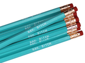 by Sweet Perversion  Listing for one Nah, Bitch Pencil.  Wood pencil with #2 lead, certified non-toxic, latex-free synthetic eraser & unsharpened.  Please note that due to everyone’s monitor displaying differently, the colors you see may vary.