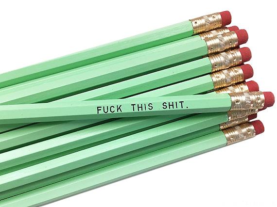 by Sweet Perversion. Listing for one Fuck This Shit Pencil. Wood pencil with #2 lead, certified non-toxic, latex-free synthetic eraser. Unsharpened.