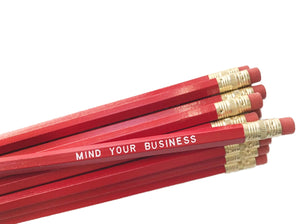 by Sweet Perversion. Listing for one Mind Your Business Pencil. Wood pencil with #2 lead, certified non-toxic, latex-free synthetic eraser and unsharpened.