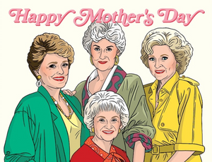 By The Found. Golden Girls Mother's Day Card details: A2 folded card, 5.5" x 4.25" folded. Euroflap ecru envelope. Locally printed on recycled paper from an FSC-certified mill with soy-based inks. Message: You are golden. Please note that due to everyone’s monitor displaying differently, the colors you see may vary.