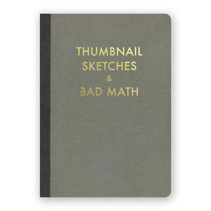 By The Mincing Mockingbird & The Frantic Meerkat Thumbnail Sketches & Bad Math Journal. 120 blank pages of 120 gsm creamy off-white paper that takes ink beautifully. Stylish gold foil stamped cover. Binding lies flat when open. Measures 5 x 7 inches—perfect size for a purse or for traveling. Also available in store at FOLD Gallery DTLA.