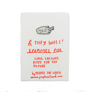 Things Will Work Out Pin