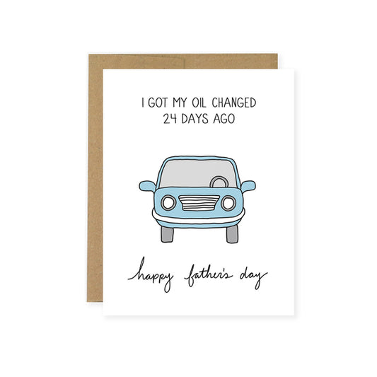 By Unblushing. YES DAD, I’m taking care of my car! Oil Change Card details: 5.5 x 4.25 (A2) folded card. A2 100% recycled kraft envelope. Professionally printed on 130# recycled card stock. Packaged in a compostable clear sleeve. Blank inside for your own personal message.