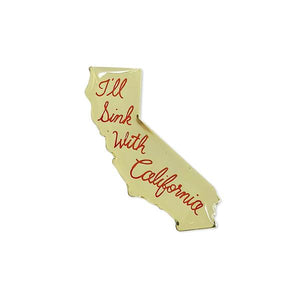 By World Famous Original. It doesn't get more "Golden State" than this gold colored I'll Sink with California Pin with soft enamel lettering. Measures 1.25 inches. Also available in store at FOLD Gallery DTLA.