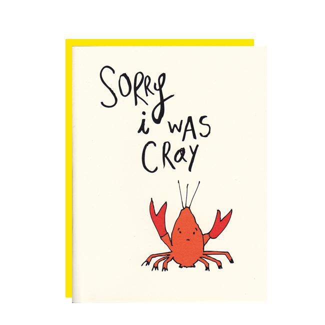 Sorry I Was Cray Card