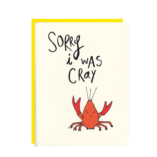 Sorry I Was Cray Card